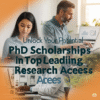 PhD Scholarships in Top Research Fields PhD Scholarships in Top Research Fields